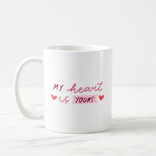 Taza De Café Simple Sweetest Romantic My Heart Is Yours Soft (Izquierda)