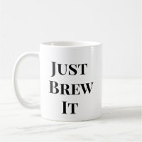 Simplemente brew it - Café Motivation Mug