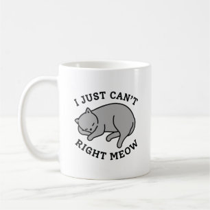Taza De Café Simplemente no puedo corregir