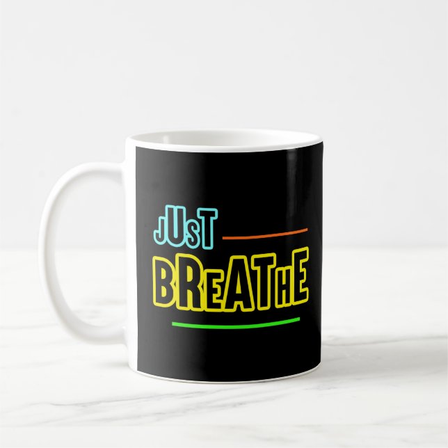 Taza De Café Simplemente respira - Relajante y diseño mental (Izquierda)