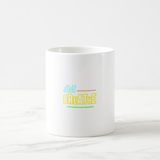 Taza De Café Simplemente respira - Relajante y diseño mental (Centro)