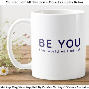 Taza De Café Simplemente Sé Tú 073 Cita Inspiradora Motivaciona