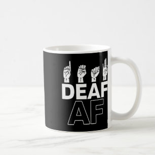 Taza De Café Sin audición - Sordo - Incapaz de oír - Conciencia