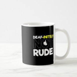 Taza De Café Sin Audiencia - Sordo - Incapaz De Oír - Sordo Awa