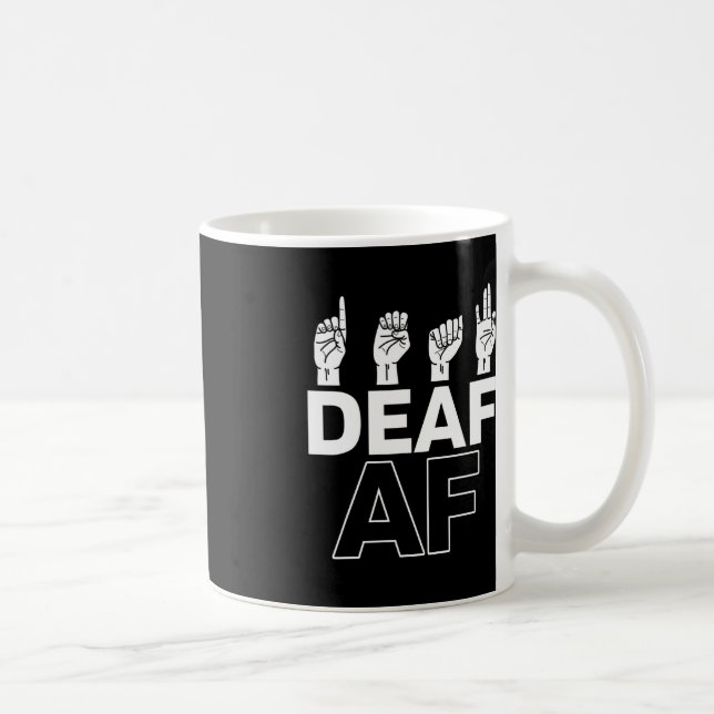 Taza De Café Sin Audiencia - Sordo - Incapaz De Oír - Sordo Awa (Derecha)