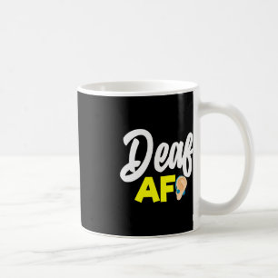 Taza De Café Sin Audiencia - Sordo - Incapaz De Oír - Sordo Awa