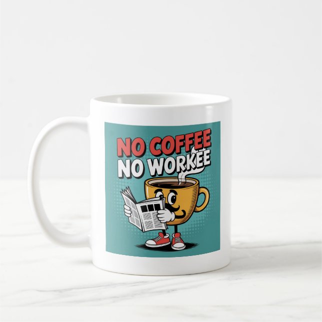 Taza De Café Sin café sin trabajo (Izquierda)