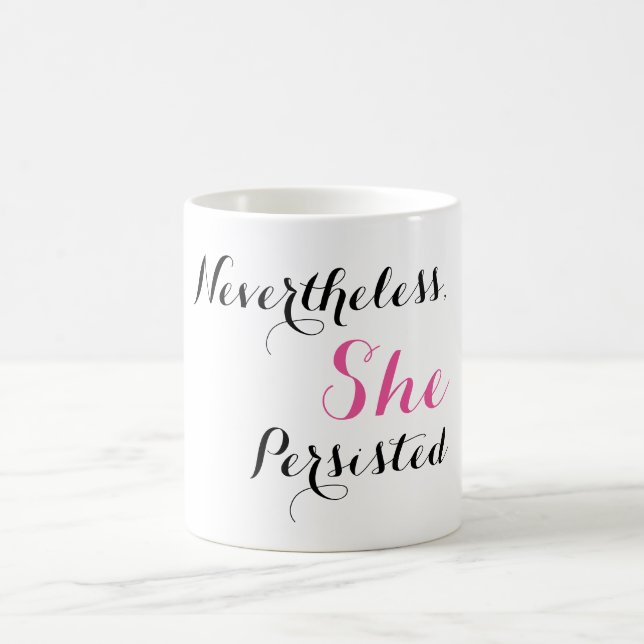 Taza De Café Sin embargo, ella persistió (Centro)