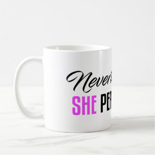 Taza De Café Sin embargo, ella persistió