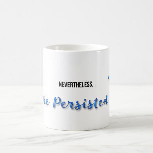 Taza De Café Sin Embargo, Persistió