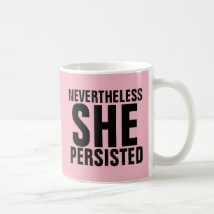 Taza De Café SIN EMBARGO, PERSISTIÓ EN Coffee Mugs