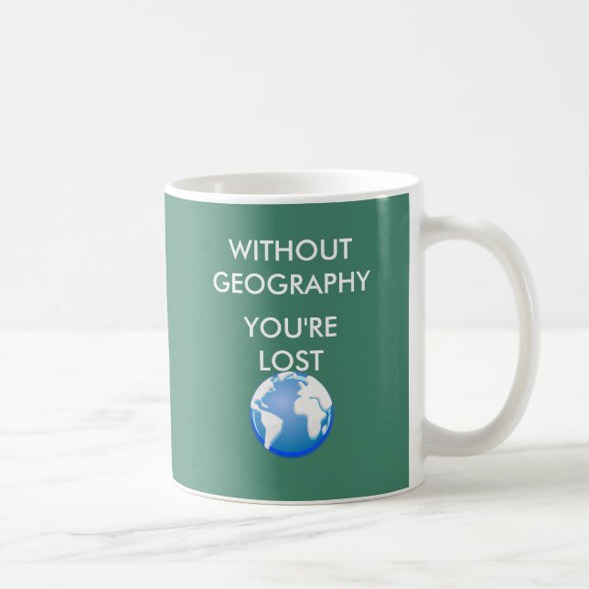 Taza De Café Sin la geografía le pierden (Derecha)