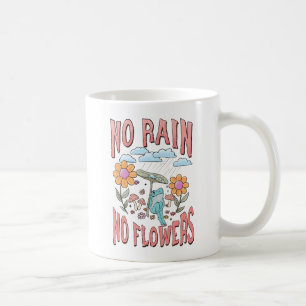 Taza De Café Sin lluvia, sin flores - Inspirador florero vibran