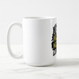 Taza De Café Sin miedo, sin límites, sin excusas