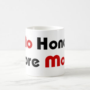 Taza De Café Sin miel más dinero