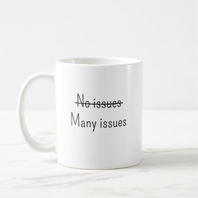 Taza De Café Sin problemas Muchos problemas (Izquierda)