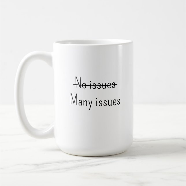 Taza De Café Sin problemas Muchos problemas (Izquierda)