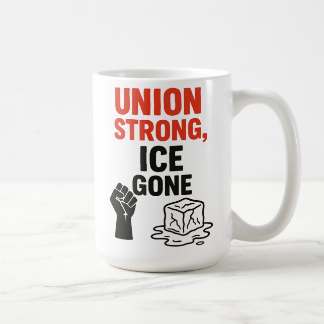 Taza De Café Sindicato Fuerte, ICE Se Fue... Protestas por la i (Derecha)