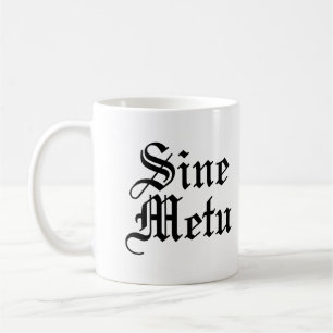 Taza De Café Sine Metu - Sin Miedo - Frase Latina