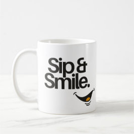 Taza De Café Sip and Smile | Cute Positive Quote