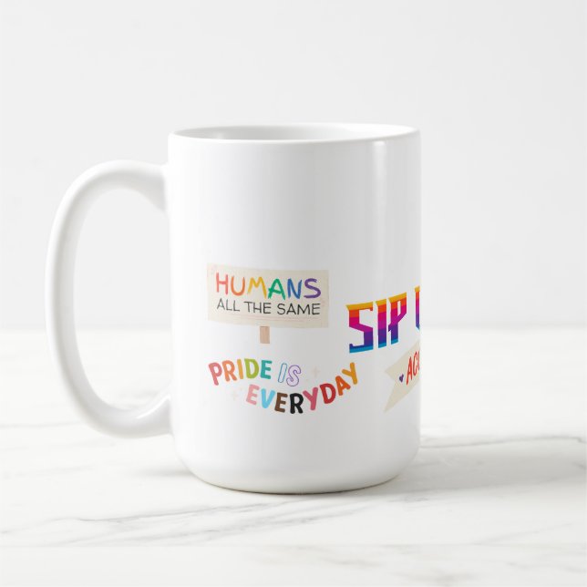 TAZA DE CAFÉ SIP OF PRIDE, ACCEPTANCE LGBTQ+ 15OZ. CERAMIC MUG (Izquierda)