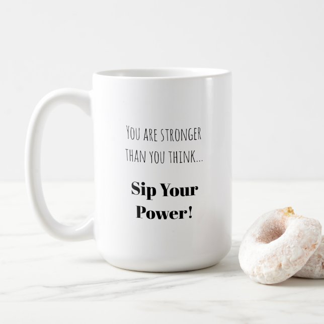 Taza De Café Sip tu poder | Empoderamiento de frases (Con donut)