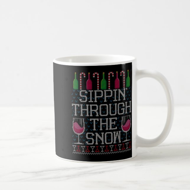 Taza De Café Sipn' Through The Snow Red Wine Ugly Christmas Swe (Derecha)
