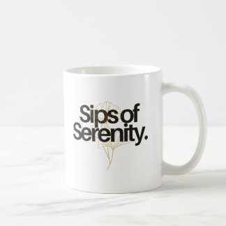 TAZA DE CAFÉ SIPS DE SERENIDAD.
