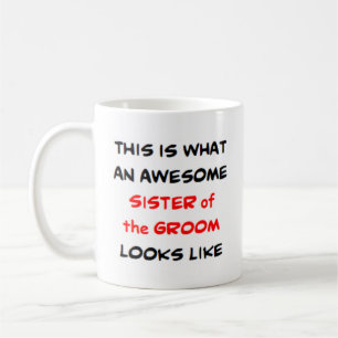 Taza De Café sister of the groom, awesome