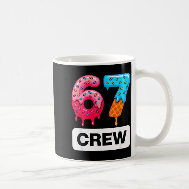 Taza De Café Six Seven 67 Birthday Crew Ice Cream Cake Gen Alph (Derecha)