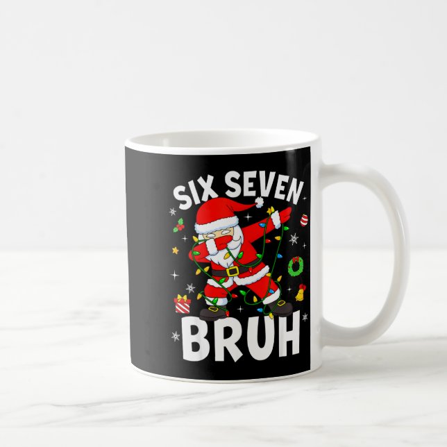 Taza De Café Six Seven 67 Gen Z Alpha Meme Bruh Christmas Dabbi (Derecha)