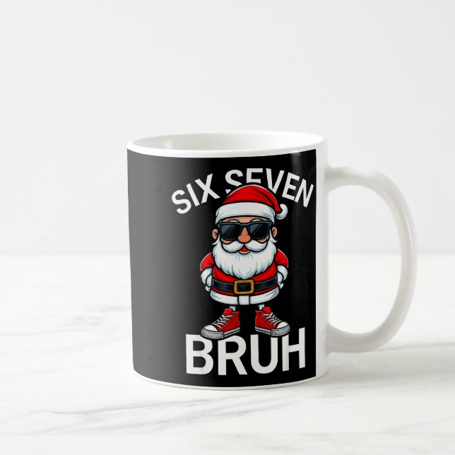 Taza De Café Six Seven Bruh Funny 67 Meme Christmas Santa  (Derecha)