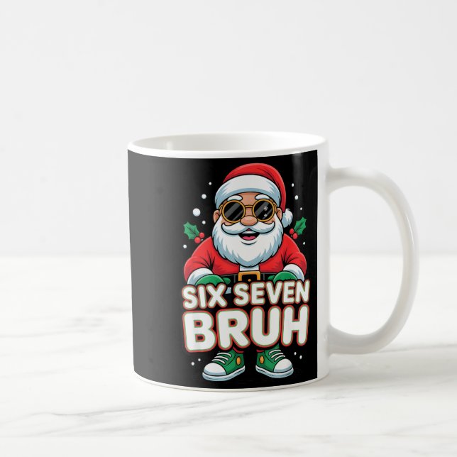 Taza De Café Six Seven Bruh Funny Santa Christmas 67 Gen Alpha  (Derecha)