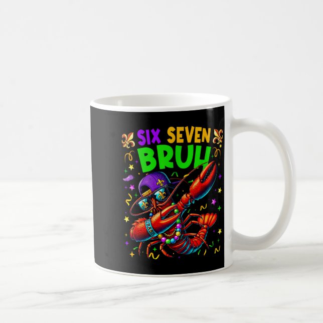 Taza De Café Six Seven Bruh Mardi Gras Dabbing Crawfish Men Wom (Derecha)