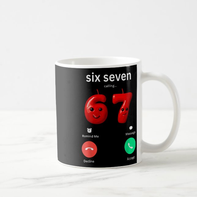 Taza De Café Six Seven Calling Meme Minimalist Trendy Phone Scr (Derecha)