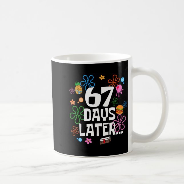 Taza De Café Six Seven Meme 67 Days Of School Later Funny Teach (Derecha)