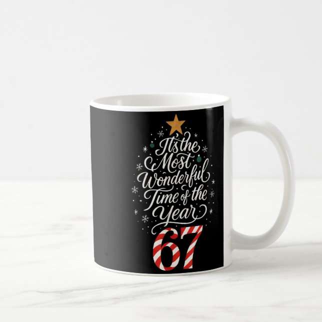 Taza De Café Six Seven Meme Its The Most Wonderful Time 67 Chri (Derecha)
