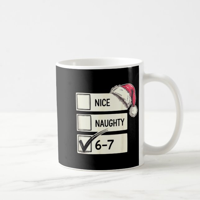 Taza De Café Six Seven Nice Naughty 6-7 Slang  (Derecha)
