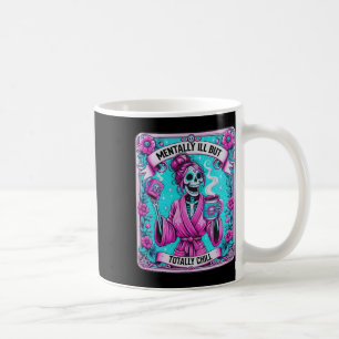 Taza De Café Skeleton Coffee Tarot Card Mentalmente Mal Pero To