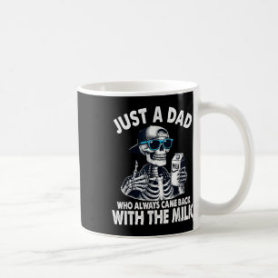Taza De Café Skeleton Gracioso Sólo Un Papá Que Siempre Volvió