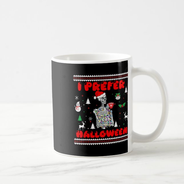 Taza De Café Skeleton Prefiero Halloween Navidades feos suéter (Derecha)