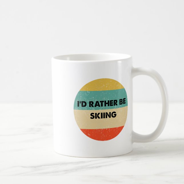 Taza De Café Skier Shirt I'd Rather Be Skiing  (Derecha)