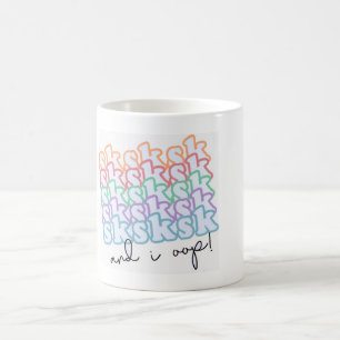 Taza De Café SKSKSK y yo arriba Mug