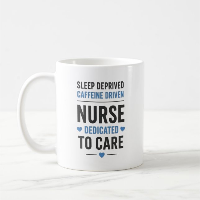 Taza De Café Sleep Deprived Caffeine Driven Nurse Quote (Izquierda)