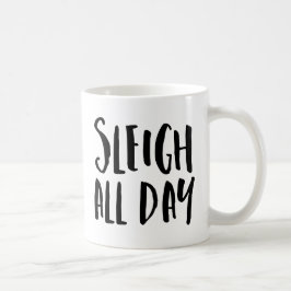 Taza De Café Sleigh All Day