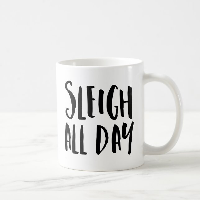 Taza De Café Sleigh All Day (Derecha)