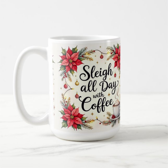 Taza De Café Sleigh all day with coffee  (Izquierda)