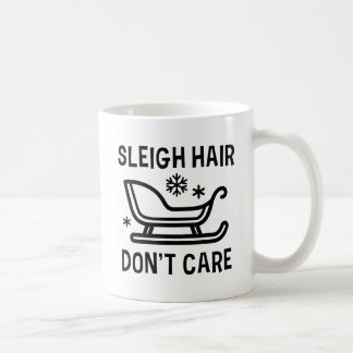 Taza De Café Sleigh Hair no le importa