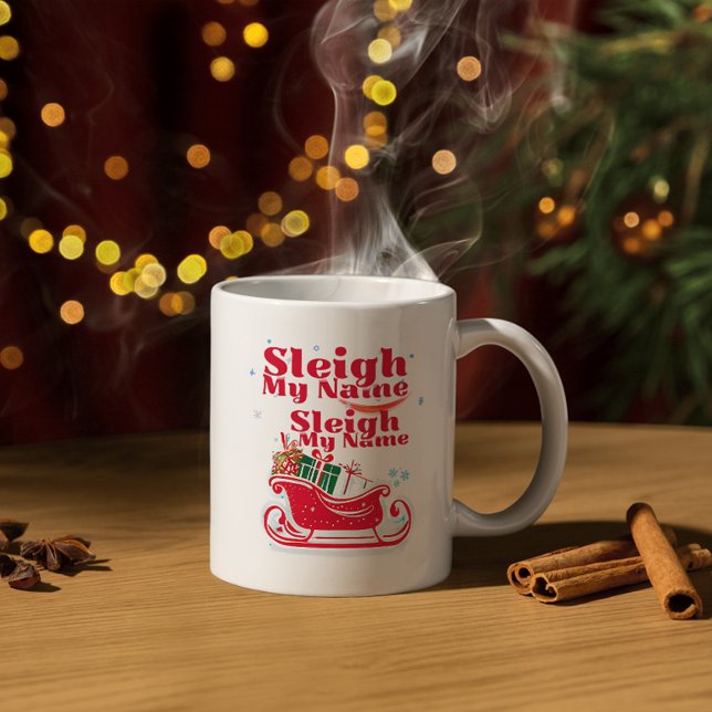 Taza De Café Sleigh My Name, diseño de vacaciones, Navidades hu (Subido por el creador)