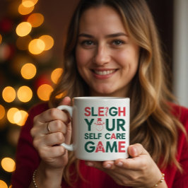 Taza De Café Sleigh Your Self Care Game Holiday